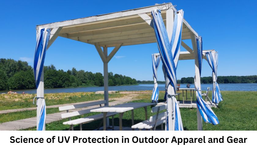 The Science of UV Protection in Outdoor Apparel and Gear