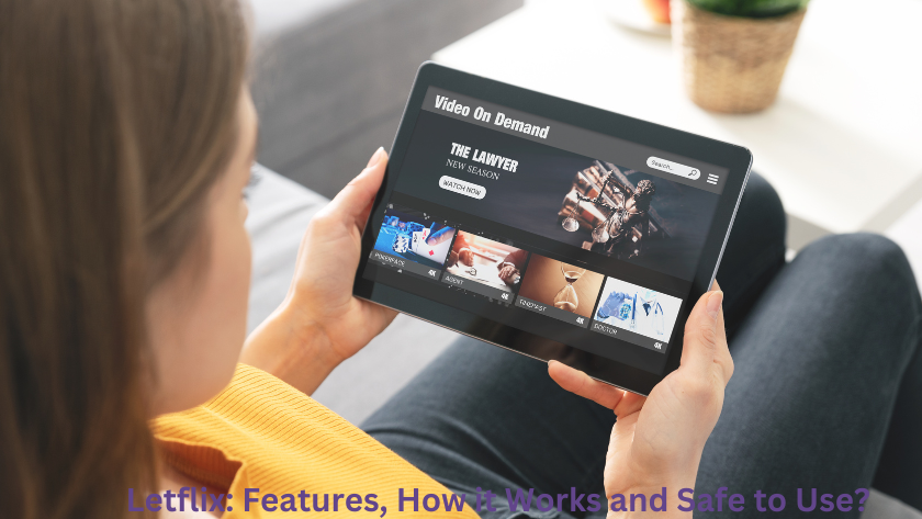 Letflix: Features, How it Works and Safe to Use?