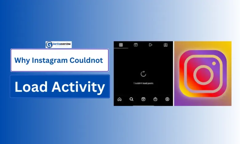 Why Instagram Couldnot Load Activity