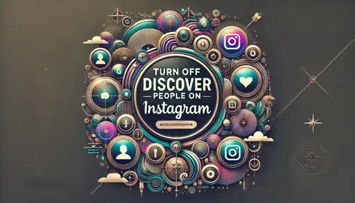 1. Why Turning Off “Discover People” on Instagram Matters for Privacy