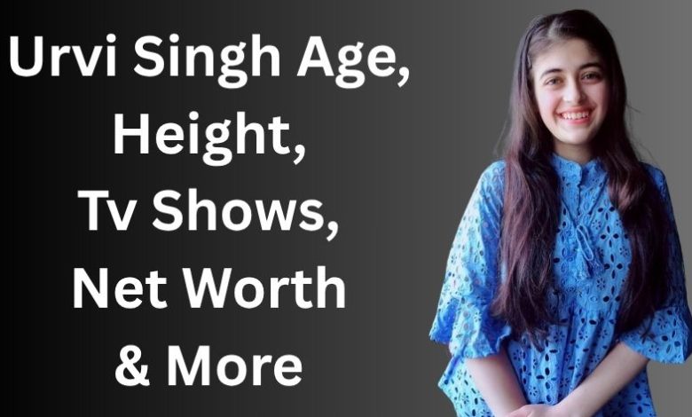 urvi singh age